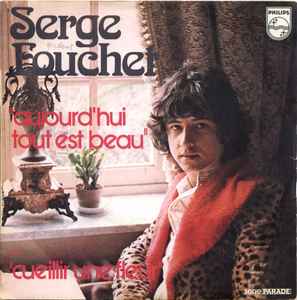 Serge Fouchet - Aujourd'Hui Tout Est Beau album cover