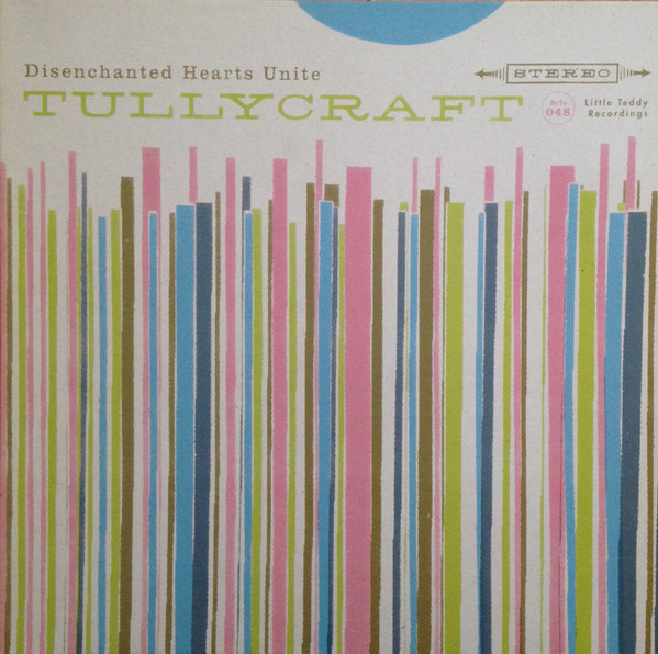 last ned album Tullycraft - Disenchanted Hearts Unite