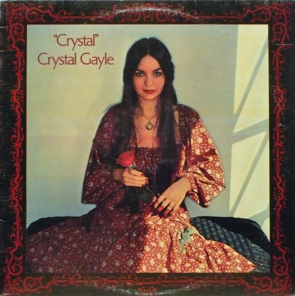 Crystal Gayle – Crystal (1977, All Disc Pressing, Vinyl) - Discogs