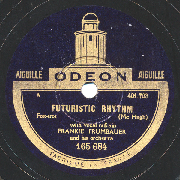 télécharger l'album Frankie Trumbauer And His Orchestra - Futuristic Rhythm Raisin The Roof