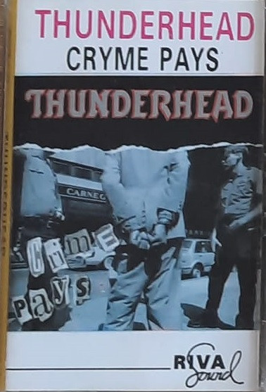 Thunderhead - Crime Pays | Releases | Discogs