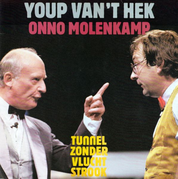 Album herunterladen Youp van 't Hek Onno Molenkamp - Tunnel Zonder Vluchtstrook