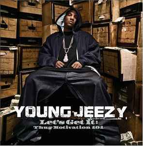 Young Jeezy - Let's Get It: Thug Motivation 101 album cover