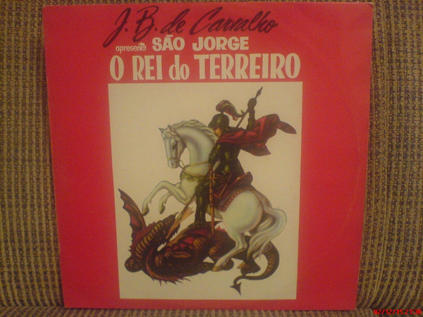 J. B. De Carvalho – São Jorge O Rei Do Terreiro (1981, Vinyl