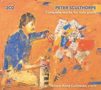 lataa albumi Peter Sculthorpe TamaraAnna Cislowska - Complete Works For Solo Piano