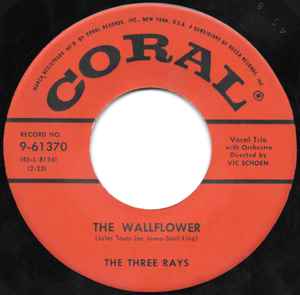 The Three Rays - The Wallflower / (I Love You) For Sentimental Reasons album cover