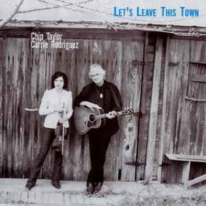 Chip Taylor - Let's Leave This Town