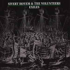 Sivert Høyem & The Volunteers - Exiles