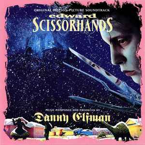 Edward Scissorhands (Original Motion Picture Soundtrack) - Danny Elfman