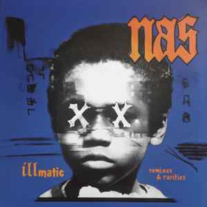 Nas – Illmatic Remixes & Rarities (2024, Vinyl) - Discogs