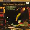 Frederick Fennell - Broadway Marches