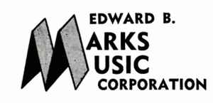 Edward B. Marks Music Corporation on Discogs