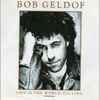 Bob Geldof - This Is The World Calling