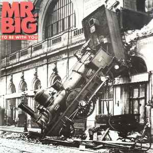 Mr. Big - To Be With You album cover