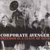 Corporate Avenger - Freedom Is A State Of Mind