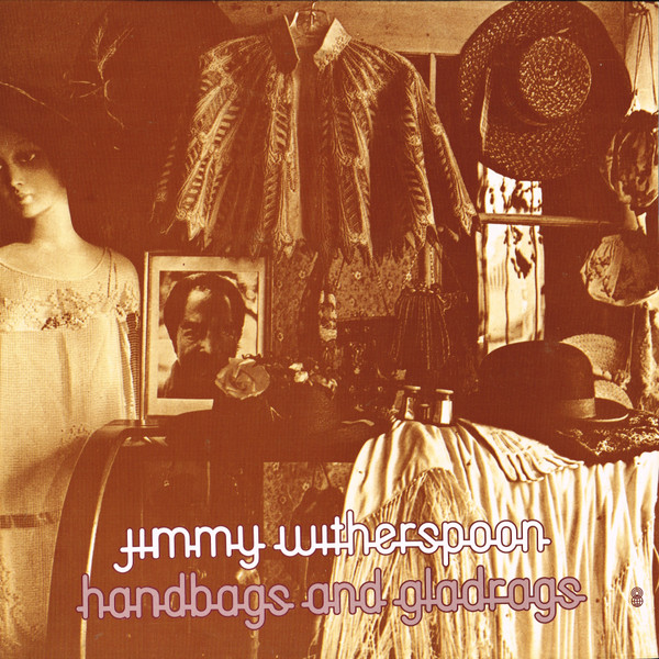 JIMMY WITHERSPOON - Handbags and Gladrags LP (RARE US Pressing on