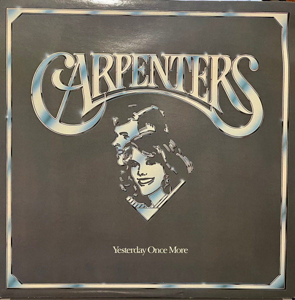 Carpenters - Yesterday Once More | Releases | Discogs