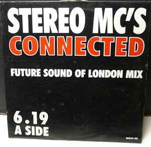 Stereo MC's - Connected (Future Sound Of London Mix) album cover