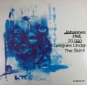 Johannes Heil - 20.000 Leagues Under The Skin