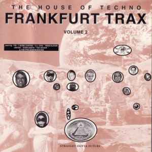 Various - Frankfurt Trax Volume 2 (The House Of Techno)
