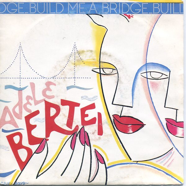 Adele Bertei – Build Me A Bridge (1983, Vinyl) - Discogs