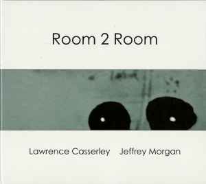 Lawrence Casserley - Room 2 Room album cover