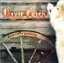 Dixie Fried - Six Dicks Of Dynamite album cover
