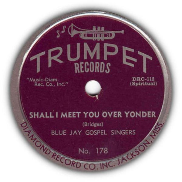 lataa albumi The Blue Jay Gospel Singers - Shall I Meet You Over Yonder Pilgrim Of Sorrow