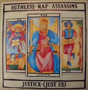 Justice (Just Us) - Ruthless Rap Assassins