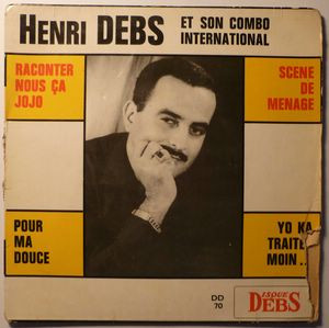 lataa albumi Henri Debs Et Son Combo International - Raconte Nous Ca Jojo