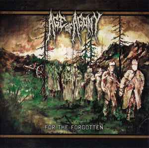 For The Forgotten - Age Of Agony