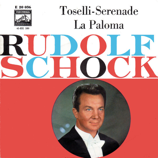 baixar álbum Rudolf Schock - La Paloma Toselli Serenade