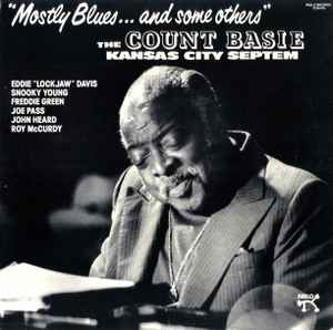 Count Basie And The Kansas City Seven - "Mostly Blues... And Some Others"