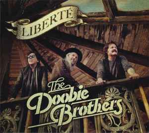 The Doobie Brothers – Liberté (2021, CD) - Discogs