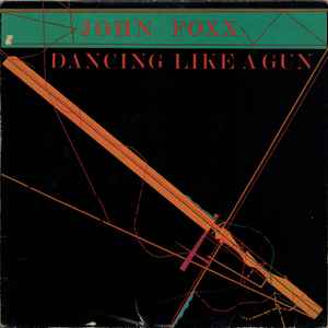 John Foxx - Dancing Like A Gun