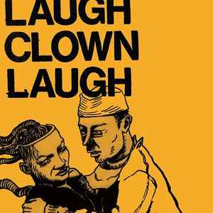 Laugh Clown Laugh - Laugh Clown Laugh