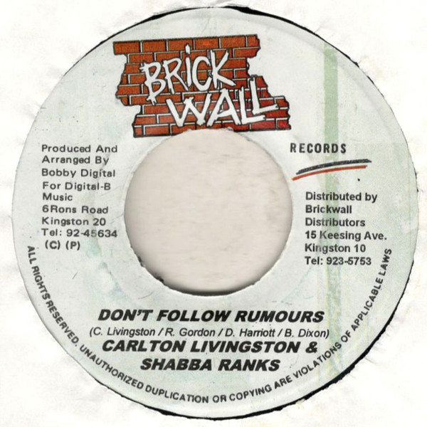 Carlton Livingston & Shabba Ranks – Don't Follow Rumours (1997