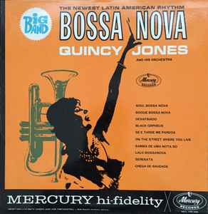 Quincy Jones And His Orchestra – Big Band Bossa Nova (1962