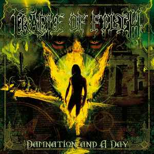 Cradle Of Filth - Damnation And A Day