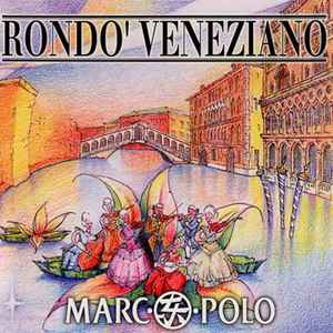 Rondò Veneziano - Marco Polo