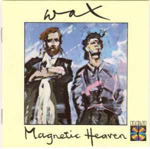 Wax – Magnetic Heaven (1986, - Discogs