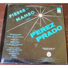 last ned album Perez Prado - Fiebre De Mambo Con Perez Prado