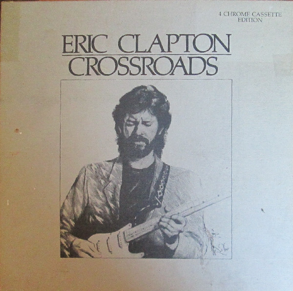 Eric Clapton - Crossroads | Releases | Discogs