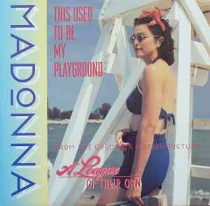 Madonna - This Used To Be My Playground album cover