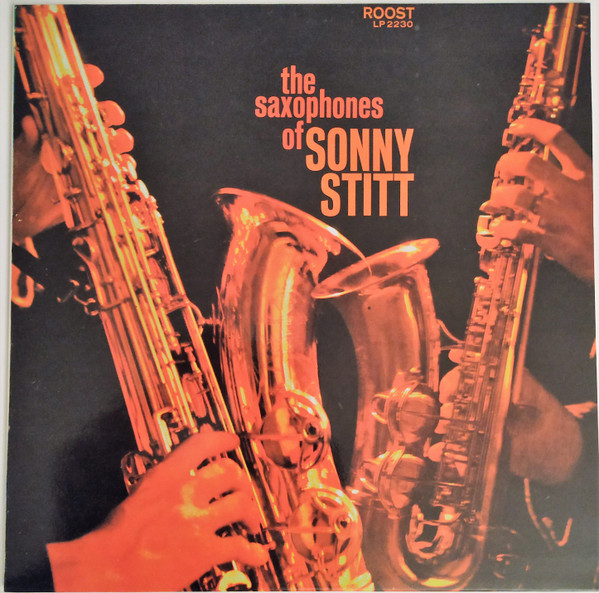 descargar álbum Sonny Stitt - The Saxophones Of Sonny Stitt