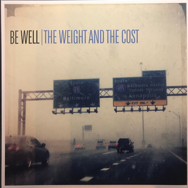 Be Well – The Weight And The Cost (2020, Half Green / Half Blue