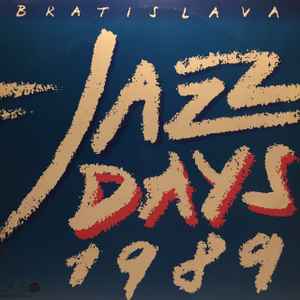 Bratislava Jazz Days 1989 (1990, Vinyl) - Discogs