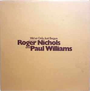 Roger Nichols (2) - We've Only Just Begun album cover
