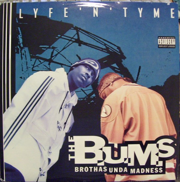 The B.U.M.S. (Brothas Unda Madness) – Lyfe'N'Tyme (1995, CD) - Discogs