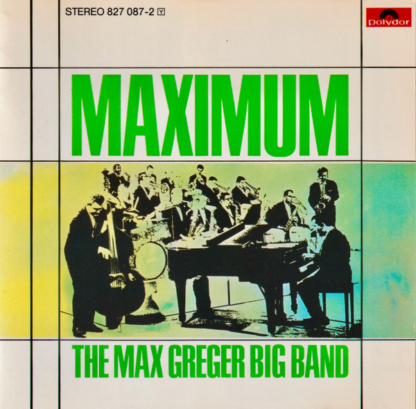 The Max Greger Big Band – Maximum (Vinyl) - Discogs